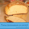 Paine taraneasca cu cartofi/ Country potato bread